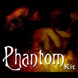The Phantom Kit