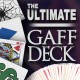 The Ultimate Gaff Deck Kit